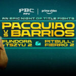 Pacquiao vs Barrios & Fundora vs Tszyu 2